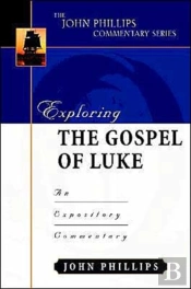 Exploring The Gospel Of Luke