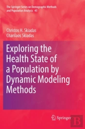 Exploring The Health State Of A Population By Dynamic Modeling Methods