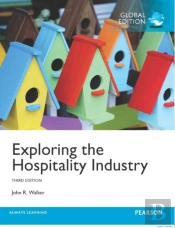 Exploring The Hospitality Industry, Global Edition