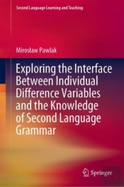 Exploring The Interface Between Individual Difference Variables And The Knowledge Of Second Language Grammar