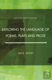 Exploring The Language Of Poems, Plays And Prose