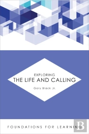 Exploring The Life And Calling
