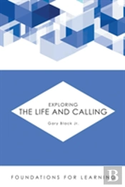 Exploring The Life And Calling