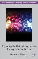 Exploring The Limits Of The Human Through Science Fiction