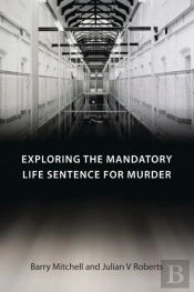 Exploring The Mandatory Life Sentence For Murder