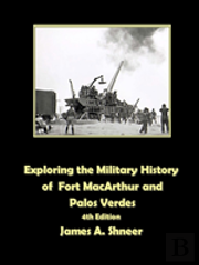 Exploring The Military History Of Fort Macarthur And Palos Verdes