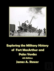 Exploring The Military History Of Fort Macarthur And Palos Verdes