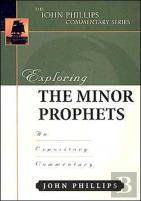 Exploring The Minor Prophets