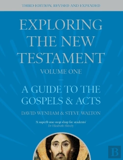 Bertrand.pt - Exploring The New Testament, Volume 1