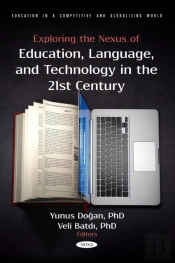 Exploring The Nexus Of Education, Language, And Technology In The 21st Century