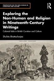 Exploring The Non-Human And Religion In Nineteenth-Century Writings