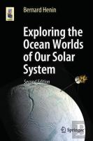 Exploring The Ocean Worlds Of Our Solar System
