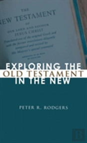 Exploring The Old Testament In The New