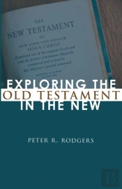 Exploring The Old Testament In The New
