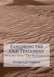 Exploring The Old Testament: The Pentate