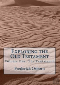 Bertrand.pt - Exploring The Old Testament: The Pentate