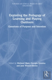 Exploring The Pedagogy Of Learning And Playing Outdoors