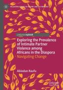 Exploring The Prevalence Of Intimate Partner Violence Among Africans In The Diaspora