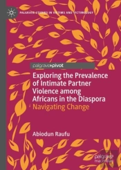 Exploring The Prevalence Of Intimate Partner Violence Among Africans In The Diaspora
