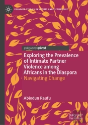 Exploring The Prevalence Of Intimate Partner Violence Among Africans In The Diaspora