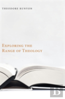 Exploring The Range Of Theology