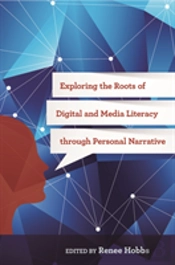 Exploring The Roots Of Digital And Media Literacy Through Personal Narrative