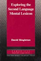 Exploring The Second Language Mental Lexicon