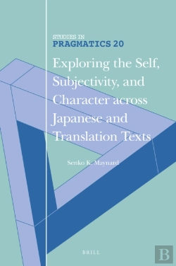 Bertrand.pt - Exploring The Self, Subjectivity, And Character Across Japanese And Translation Texts