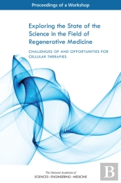 Exploring The State Of The Science In The Field Of Regenerative Medicine