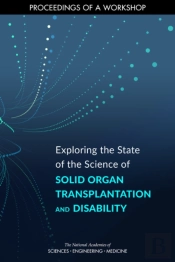 Exploring The State Of The Science Of Solid Organ Transplantation And Disability