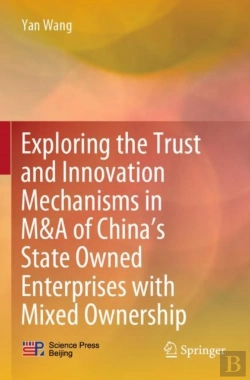 Bertrand.pt - Exploring The Trust And Innovation Mechanisms In M&A Of Chinaâ€™S State Owned Enterprises With Mixed Ownership