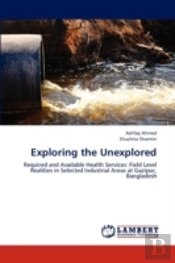 Exploring The Unexplored
