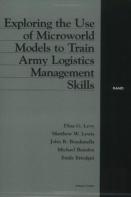 Exploring The Use Of Microworld Models To Train Army Logistics Management Skills