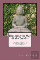 Exploring The Way Of The Buddha