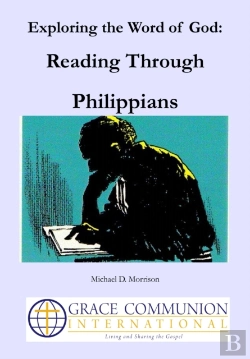 Bertrand.pt - Exploring The Word Of God: Reading Through Philippians
