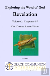 Exploring The Word Of God, Revelation, Volume 2: Chapters 4-7