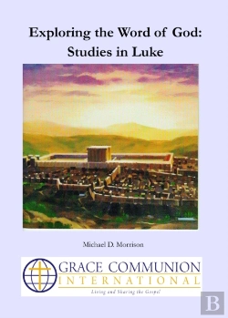 Bertrand.pt - Exploring The Word Of God: Studies In Luke