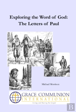 Bertrand.pt - Exploring The Word Of God: The Letters Of Paul