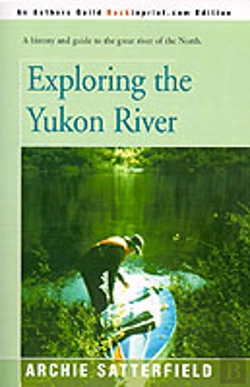 Bertrand.pt - Exploring The Yukon River