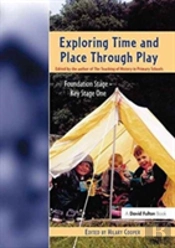 Exploring Time And Place Through Play