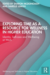 Exploring Time As A Resource For Wellness In Higher Education