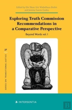 Bertrand.pt - Exploring Truth Commission Recommendations In A Comparative Perspective