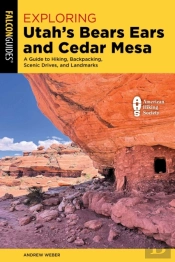 Exploring Utah'S Bears Ears And Cedar Mesa