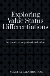 Exploring Value Status Differentiations-Personal And Organizational Values