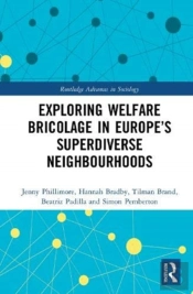 Exploring Welfare Bricolage In Europeâ€™S Superdiverse Neighbourhoods