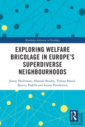 Exploring Welfare Bricolage In Europeâ€™S Superdiverse Neighbourhoods