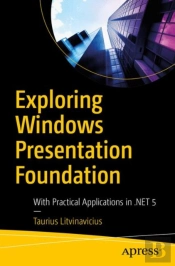 Exploring Windows Presentation Foundation
