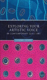 Exploring Your Artistic Voice In Contemporary Quilt Art