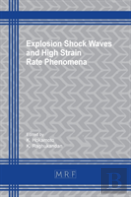 Explosion Shock Waves And High Strain Rate Phenomena