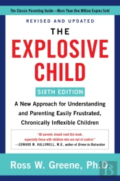 Explosive Child [Sixth Edition]
